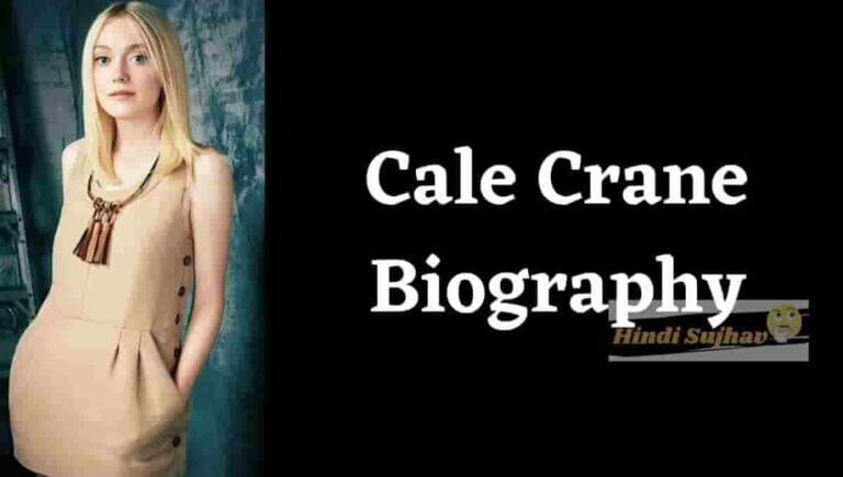 Cale Crane Biography, Bio, Wiki, Movie - networth, wiki, biography