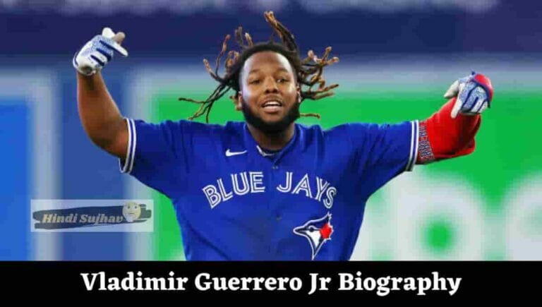 Vladimir Guerrero Jr Wiki, Contact, Stats, Wife, Height - networth, wiki, biography