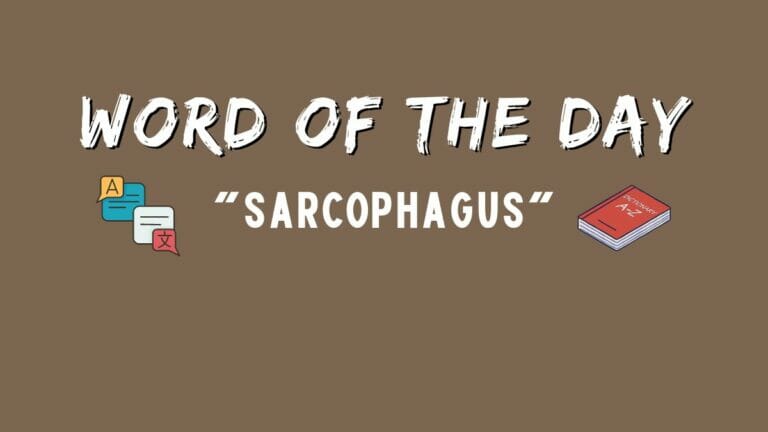 Word of the Day: Sarcophagus - networth, wiki, biography