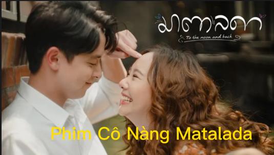 Xem phim Cô Nàng Matalada Full 16 TẬP (Trọn Bộ Thuyết Minh 2023) 2023 - networth, wiki, biography