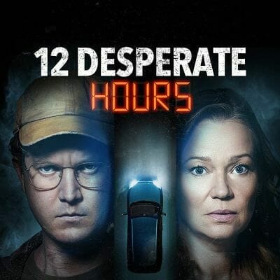 “12 Desperate Hours” Is Set To Released On Lifetime 2023 - networth, wiki, biography