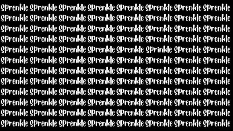 Optical Illusion Visual Test: If you have Extra Sharp Eyes Find the Word Sprinkle in 17 Secs - networth, wiki, biography