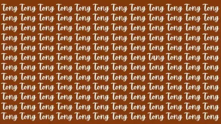 Brain Challenge IQ: If you have 50/50 vision, find the word Tang in 12 seconds - networth, wiki, biography