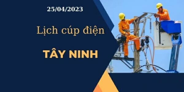Cập nhật lịch cúp điện hôm nay tại Tây Ninh ngày 27/04/2023 2023 - networth, wiki, biography
