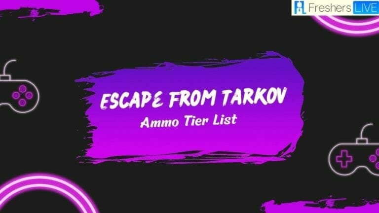 Escape From Tarkov Ammo Tier List 2023: Best Ammo Ranked - networth, wiki, biography
