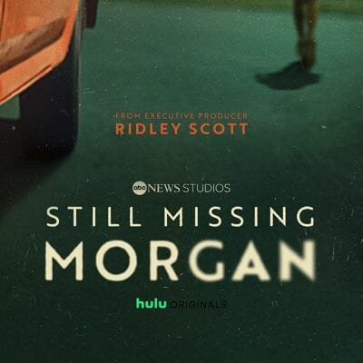 “Still Missing Morgan” Is Set To Released On Hulu 2023 - networth, wiki, biography