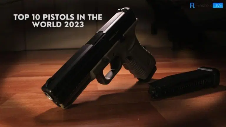Top 10 Best Pistols in the World 2023 List - networth, wiki, biography