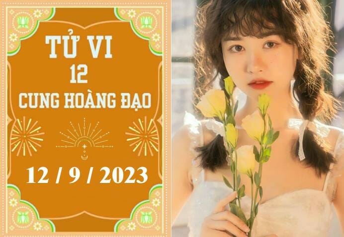Tử vi vui 12 cung hoàng đạo ngày 12/9/2023: Ma Kết khó khăn, Xử Nữ khá tốt 2023 - networth, wiki, biography