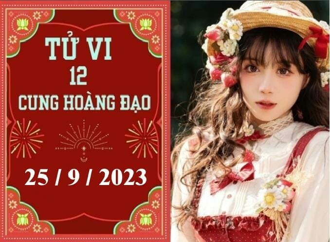 Tử vi vui 12 cung hoàng đạo ngày 25/9: Bạch Dương căng thẳng, Nhân Mã chần chừ 2023 - networth, wiki, biography