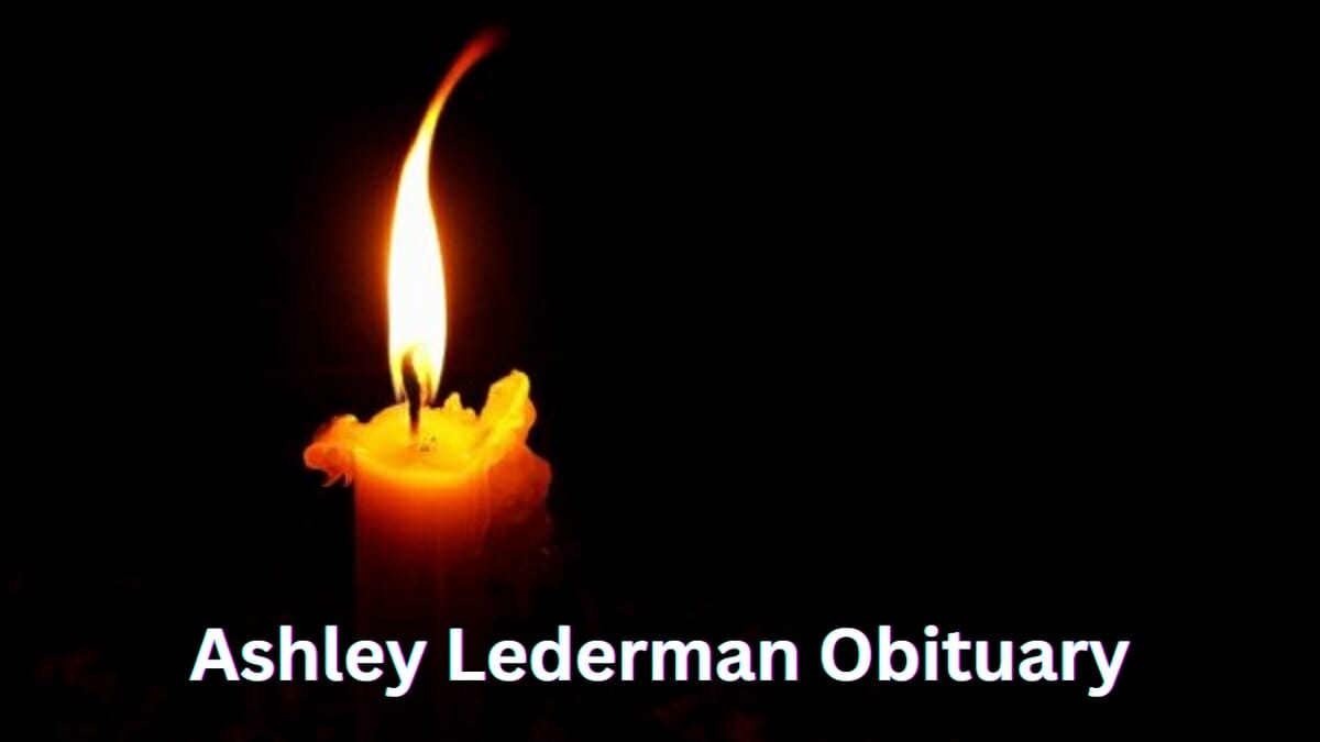 Ashley Lederman Obituary: What Was Ashley Lederman Death Cause? 2023 - networth, wiki, biography