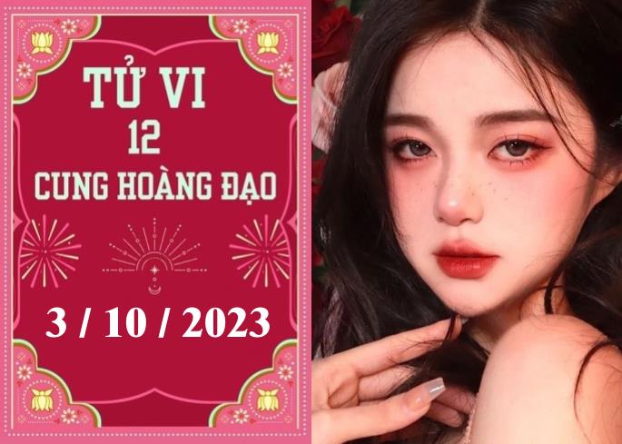 Tử vi vui 12 cung hoàng đạo ngày 3/10: Song Ngư hãy cẩn thận, Ma Kết khó khăn 2023 - networth, wiki, biography