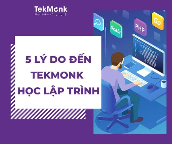 Tại sao bạn nên chọn TekMonk là nơi đồng hành trên con đường lập trình | Khóa học lập trình cho trẻ em | lập trình game | lập trình web | lập trình scratch | lập trình python
