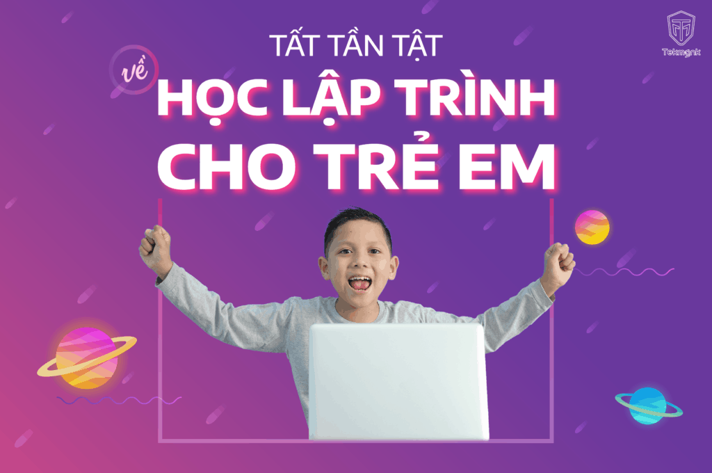 03 điểm không thể bỏ lỡ khoá lập trình trẻ em | Khóa học lập trình cho trẻ em | lập trình game | lập trình web | lập trình scratch | lập trình python