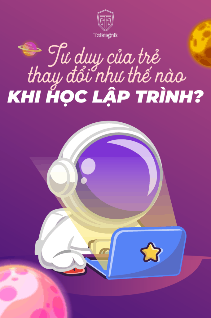 Học lập trình giúp Tư duy của trẻ thay đổi như thế nào năm 2022 ? | Khóa học lập trình cho trẻ em | lập trình game | lập trình web | lập trình scratch | lập trình python