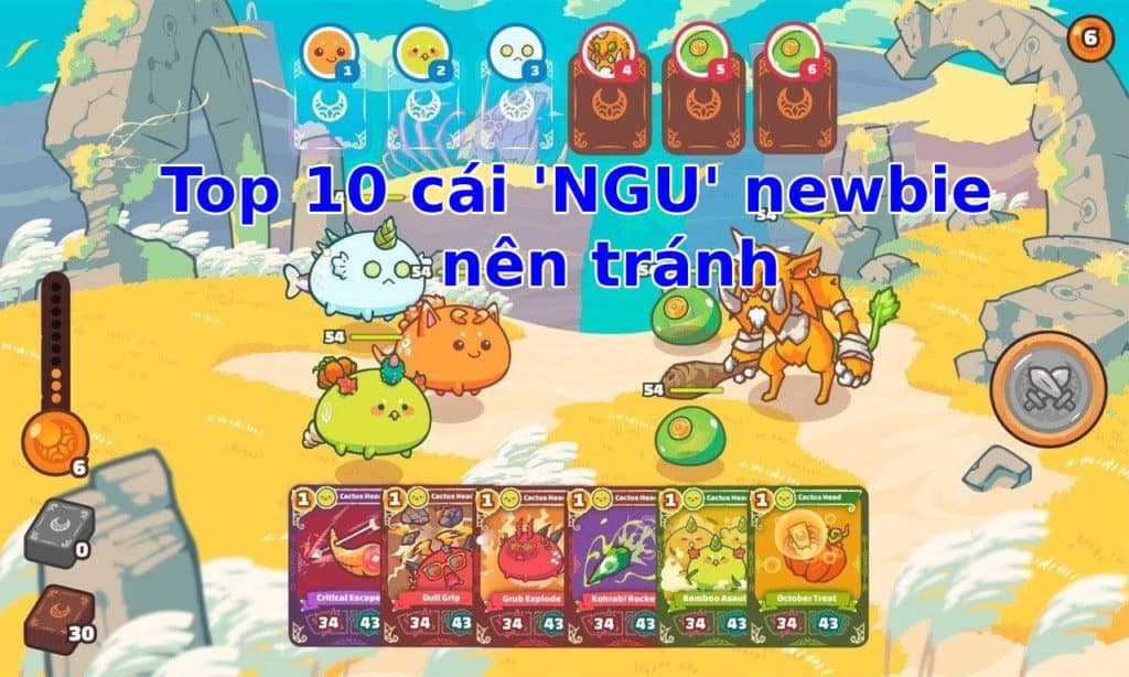 Top 10 cái “NGU” thường gặp mà newbie nên tránh ngay khi chơi Axie Infinity kẻo “tiền mất tật mang” | Khóa học lập trình cho trẻ em | lập trình game | lập trình web | lập trình scratch | lập trình python