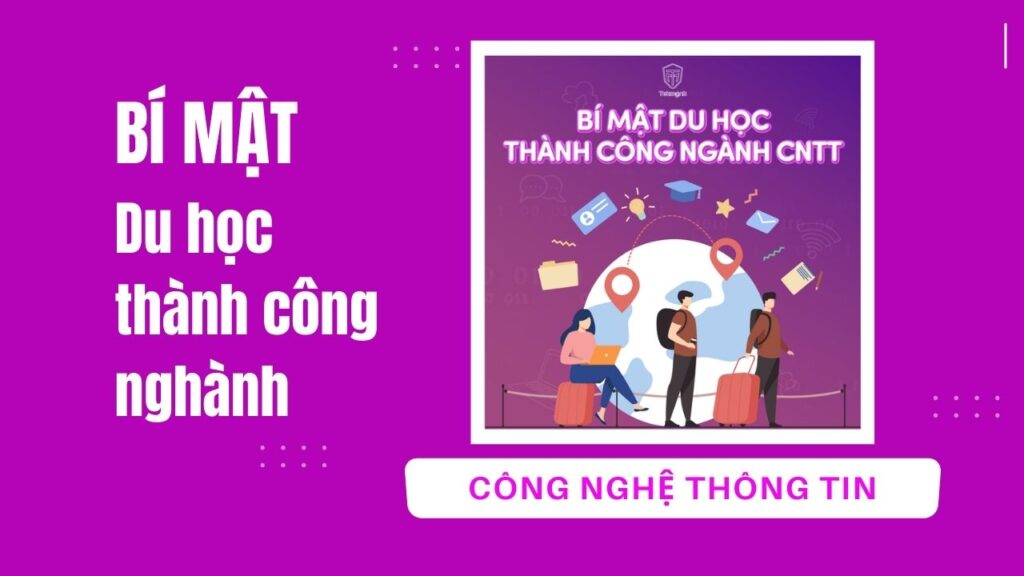 Bí mật du học thành công nghành công nghệ thông tin | Khóa học lập trình cho trẻ em | lập trình game | lập trình web | lập trình scratch | lập trình python