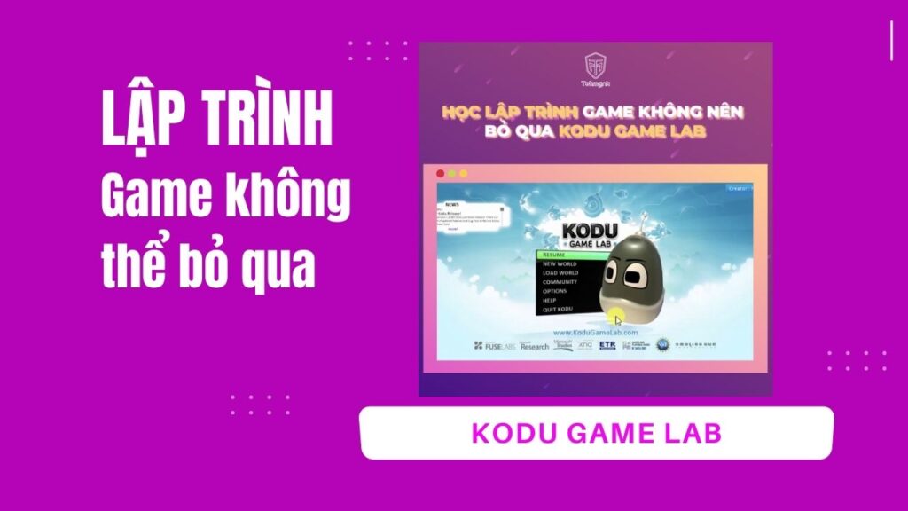 Học lập trình Game không nên bỏ qua kodu  Game Lab | Khóa học lập trình cho trẻ em | lập trình game | lập trình web | lập trình scratch | lập trình python
