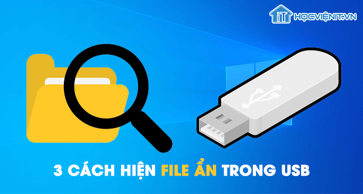 CÁCH HIỆN FILE ẨN TRONG USB THÀNH CÔNG 100% | Khóa học lập trình cho trẻ em | lập trình game | lập trình web | lập trình scratch | lập trình python