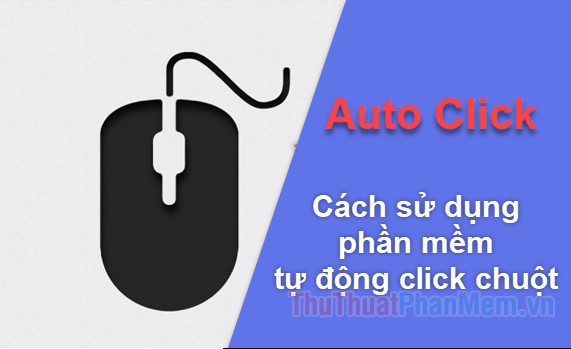 Cách sử dụng Auto Click phần mềm tự động click chuột máy tính | Khóa học lập trình cho trẻ em | lập trình game | lập trình web | lập trình scratch | lập trình python
