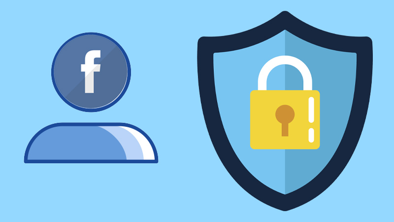 Cách bảo mật tài khoản Facebook chống bị hack nick Facebook hiệu quả