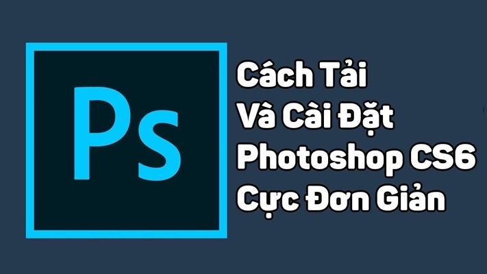 Cách tải và cài đặt phần mềm Photoshop CS6 trên Windows đơn giản | Khóa học lập trình cho trẻ em | lập trình game | lập trình web | lập trình scratch | lập trình python