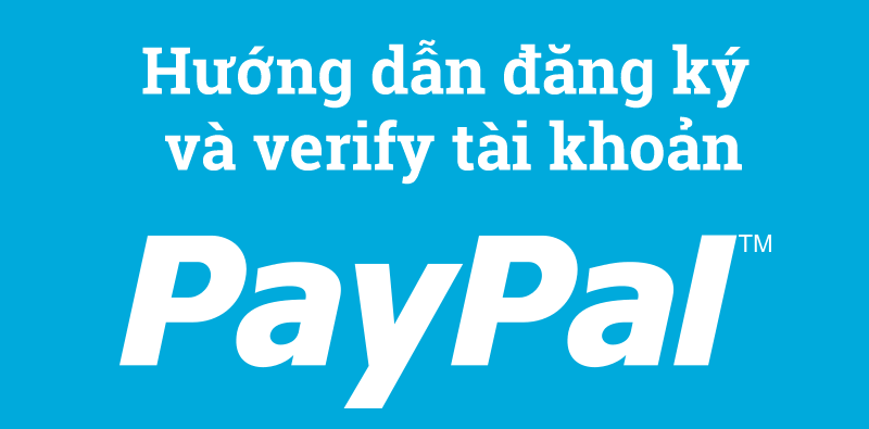 Hướng dẫn cách đăng ký và xác thực tài khoản PayPal 2021 | Khóa học lập trình cho trẻ em | lập trình game | lập trình web | lập trình scratch | lập trình python