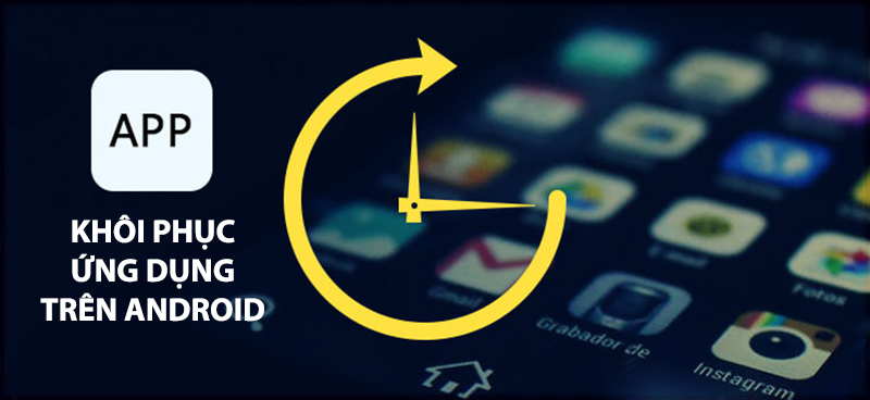 Cách khôi phục ứng dụng đã xoá, đã tải cực nhanh trên điện thoại Android 2022 | Khóa học lập trình cho trẻ em | lập trình game | lập trình web | lập trình scratch | lập trình python