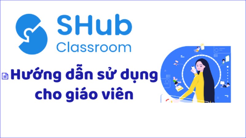 Hướng dẫn sử dụng SHub Classroom cho giáo viên chi tiết nhất 2022 | Khóa học lập trình cho trẻ em | lập trình game | lập trình web | lập trình scratch | lập trình python