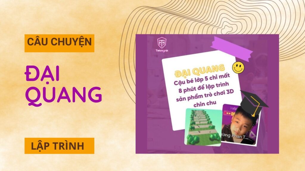 Đại Quang - Cậu bé lớp 5 chỉ mất 8 phút để lập trình sản phẩm trò chơi 3D chỉn chu | Khóa học lập trình cho trẻ em | lập trình game | lập trình web | lập trình scratch | lập trình python