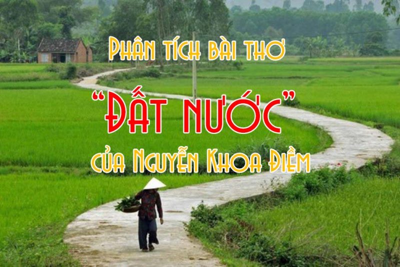 Phân tích bài thơ Đất Nước của Nguyễn Khoa Điềm hay nhất (26 Mẫu)		 2023 | Khóa học lập trình cho trẻ em | lập trình game | lập trình web | lập trình scratch | lập trình python