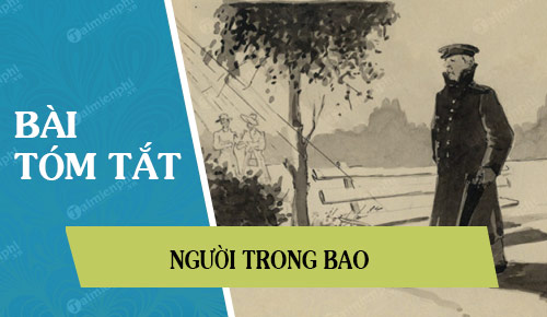 Tóm tắt truyện Người trong bao		 2023 | Khóa học lập trình cho trẻ em | lập trình game | lập trình web | lập trình scratch | lập trình python