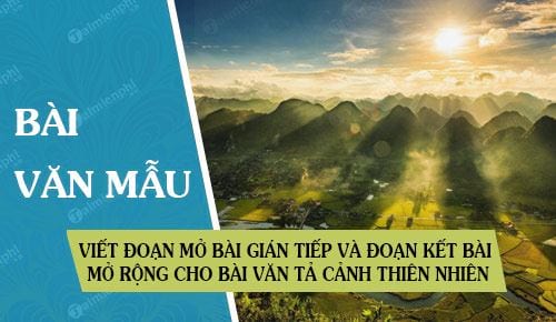 Viết đoạn mở bài gián tiếp và đoạn kết bài mở rộng cho bài văn tả cảnh thiên nhiên		 2023 | Khóa học lập trình cho trẻ em | lập trình game | lập trình web | lập trình scratch | lập trình python