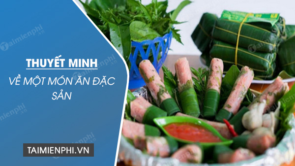 Thuyết minh về một món ăn đặc sản		 2023 | Khóa học lập trình cho trẻ em | lập trình game | lập trình web | lập trình scratch | lập trình python